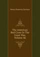The American Red Cross In The Great War, Volume 46, Henry Pomeroy Davison 