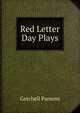 Red Letter Day Plays, Getchell Parsons 
