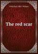The red scar, R McNair 1882- Wilson 