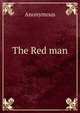 The Red man, Heinrich Kretschmayr 