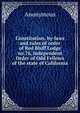 Constitution, by-laws and rules of order of Red Bluff Lodge no.76, Independent Order of Odd Fellows of the state of California, Heinrich Kretschmayr 