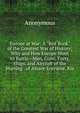 Europe at War: A "Red Book" of the Greatest War of History; Why and How Europe Went to Battle--Men, Guns, Forts, Ships, and Aircraft of the Warring . of Alsace-Lorraine, Kia, Heinrich Kretschmayr 