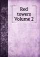 Red towers Volume 2, 