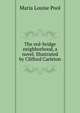 The red-bridge neighborhood, a novel. Illustrated by Clifford Carleton, Maria Louise Pool 