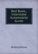 Red Book,: Interstate Automobile Guide, Heinrich Kretschmayr 