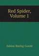 Red Spider, Volume 1, Sabine Baring-Gould 