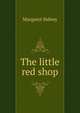 The little red shop, Margaret Sidney 
