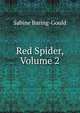 Red Spider, Volume 2, Sabine Baring-Gould 