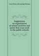 Suggestions on organization of school societies and junior Red cross work in the public schools, Grace [from old catalog] Wyman 