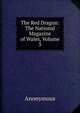 The Red Dragon: The National Magazine of Wales, Volume 3, Heinrich Kretschmayr 