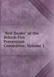 "Red Books" of the British Fire Prevention Committee, Volume 1, 