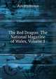 The Red Dragon: The National Magazine of Wales, Volume 1, Heinrich Kretschmayr 