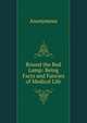 Round the Red Lamp: Being Facts and Fancies of Medical Life, Heinrich Kretschmayr 