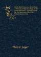 Scout, Red Cross and Army Dogs: A Historical Sketch of Dogs in the Great War and a Training Guide for the Rank and File of the United States Army, Theo F. Jager 