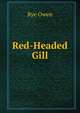 Red-Headed Gill, Rye Owen 