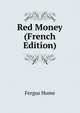 Red Money (French Edition), Hume Fergus 
