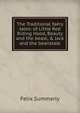 The Traditional fa?ry tales: of Little Red Riding Hood, Beauty and the beast, & Jack and the beanstalk, Felix Summerly 