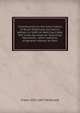 Contributions to the early history of Bryan McDonald and family, settlers in 1689, on Red Clay Creek, Mill Creek Hundred (or Township) Newcastle . other statistics of general interest to their, Frank 1852-1897 McDonald 