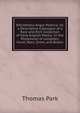 Bibliotheca Anglo-Poetica: Or, a Descriptive Catalogue of a Rare and Rich Collection of Early English Poetry: In the Possession of Longman, Hurst, Rees, Orme, and Brown, Thomas Park 