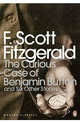 The Curious Case of Benjamin Button and Six Other Stories, Fitzgerald, F. Scott 