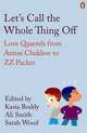 Let's Call the Whole Thing Off: Love Quarrels from Anton Chekhov to Z.Z, Smith, Ali 