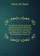 An authentic history of the late war between the United States and Great Britain: to which will be added, the war with Algiers and the treaty of . Indians and the United States Army reg, Paris M Davis 