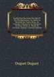 Explication Des Livres Des Reis Et Des Paralipom?nes: Ou, Selon La Methode Des Saints Peres, On S'atache ? D?couvrir Les Mysteres De Jesus-Christ, & . Meme De L'ecriture, Volume 1 (French Edition), Duguet Duguet 
