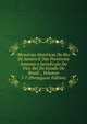 Memorias Historicas Do Rio De Janeiro E Das Provincias Annexas a Jurisdiccao Do Vice-Rei Do Estado Do Brasil ., Volumes 5-7 (Portuguese Edition), 