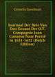 Journaal Der Reis Van Den Gezant Der O.T. Compagnie Joan Cunaeus Naar Perzie in 1651-1652 (Dutch Edition), Cornelis Speelman 