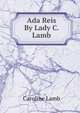Ada Reis By Lady C. Lamb., Caroline Lamb 