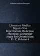 Literatura Medica Digesta Sive Repertorium Medicinae Practicae, Chirurgiae Atque Rei Obstetriciae: R - Z, Volume 4, Wilhelm Gottfried Ploucquet 
