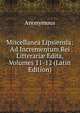 Miscellanea Lipsiensia: Ad Incrementum Rei Litterari? Edita, Volumes 11-12 (Latin Edition), Heinrich Kretschmayr 
