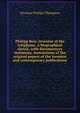 Philipp Reis: inventor of the telephone. A biographical sketch, with documentary testimony, translations of the original papers of the inventor and contemporary publications, Silvanus Phillips Thompson 