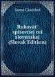 Rukov?t' spisovnej rei slovenskej (Slovak Edition), Samo Czambel 