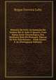 Historia Da Feliz Acclamacao Do Senhor Rei D. Joao O Quarto, Com Huma Serie Chronologica Dos Senhores Reis De Portugal: Epocas Do Seu Nascimento; . Onde Jazem; E As (Portuguese Edition), Roque Ferreira Lobo 