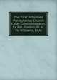 The First Reformed Presbyterian Church Case: Commonwealth, Ex Rel. Gordon, Et Al. Vs. Williams, Et Al, 