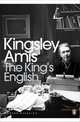King's English: A Guide to Modern Usage, Amis, Kingsley 