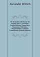 De Reipublic? Roman? Ea Forma, Qua L. Cornelius Sualla Dictator Totam Rem Romanam Ordinibus, Magistratibus, Comitiis Commutavit (French Edition), Alexander Wittich 