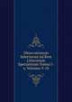 Observationum Selectarum Ad Rem Litterariam Spectantium Tomus I-x, Volumes 9-10, 