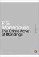 The Crime Wave at Blandings (Penguin Mini Modern Classics), P.G. Wodehouse 