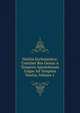 Notitia Ecclesiastica: Continet Res Gestas A Tempore Apostolorum Usque Ad Tempora Nostra, Volume 1, 