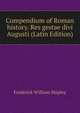 Compendium of Roman history. Res gestae divi Augusti (Latin Edition), Frederick William Shipley 