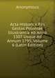 Acta Historica Res Gestas Poloniae Illustrantia Ab Anno 1507 Usque Ad Annum 1795, Volume 6 (Latin Edition), Heinrich Kretschmayr 