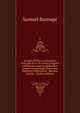 Annales Politico-ecclesiastici Annorum Dcxiv A Caesare Augusto Ad Phocam Usque In Quibus Res Imperii Ecclesiaeque Observatu Digniores Subjiciuntur . Baronio, Volume 3 (Italian Edition), Samuel Basnage 