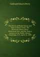 The Perrys of Rhode Island, and Tales of Silver Creek: The Bosworth-Bourn-Perry Homestead, Rev. and Enl. from a Lecture.At the Public Library, Cambridge, N.Y., April 13, 1909, Calbraith Bourn Perry 