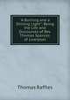 "A Burning and a Shining Light": Being the Life and Discourses of Rev. Thomas Spencer, of Liverpool, Thomas Raffles 