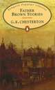 Father Brown Stories (Ned), G. K. Chesterton 