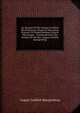 An Account Of The Manner In Which The Protestant Church Of The Unitas Fratrum, Or United Brethren, Preach The Gospel: . Translated From The German Of The Rev. August Gottlieb Spangenberg, August Gottlieb Spangenberg 