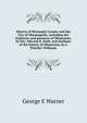 History of Hennepin County and the City of Minneapolis, including the Explorers and pioneers of Minnesota, by Rev. Edward D. Neill, and Outlines of the history of Minnesota, by J. Fletcher Williams, George E Warner 