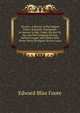 Divorce: A Review of the Subject from a Scientific Standpoint, in Answer to Mgr. Capel, the Rev Dr. Dix, the New England Divorce Reform League, and Others Who Desire More Stringent Divorce Laws, Edward Bliss Foote 